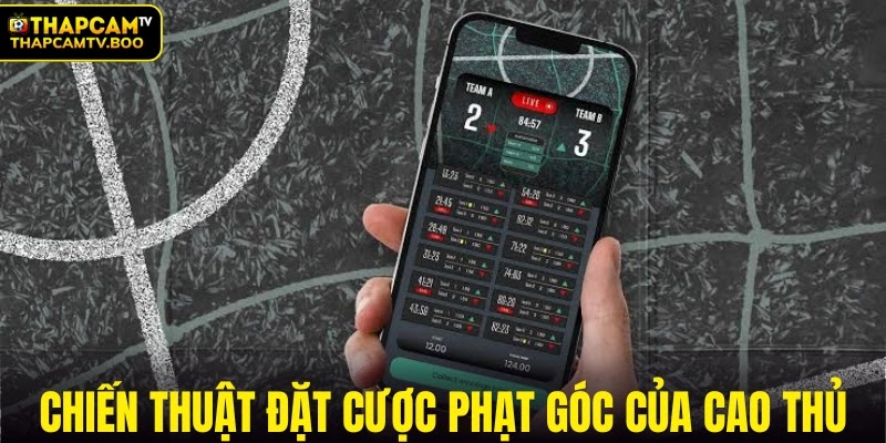 Chiến thuật đặt cược phạt góc của cao thủ
